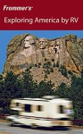 Frommer's Exploring America by RV (Frommer's Complete Guides) - Shirley Slater