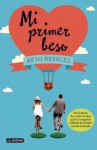 Mi primer beso (Spanish Edition) - Beth Reekles