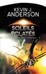 Soleils éclatés (La saga des sept soleils, #4) - Kevin J. Anderson