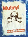 Mutiny! Why We Love Pirates, and How They Can Save Us - Kester Brewin