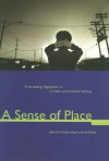 Sense of Place: Re-evaluating Regionalism in Canadian and American Writing - Christian Riegel, Christian Riegel