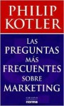 Las Preguntas Mas Frecuentes Sobre Marketing - Philip Kotler, Antonio Nę︢z Ramos