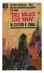 They Walked Like Men - Clifford D. Simak