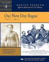 Our New Day Begun: 1861-1877 [Sourcebook 4] [With CD] - Primary Source Inc.