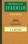 The Message of Jeremiah - Derek Kidner
