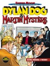 Dylan Dog Super Book n. 11: Dylan Dog & Martin Mystère - Ultima fermata: l’incubo - Alfredo Castelli, Tiziano Sclavi, Giovanni Freghieri, Claudio Villa