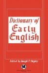 Dictionary of Early English - Joseph T. Shipley