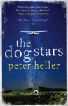 The Dog Stars by Heller, Peter (2013) Paperback - Peter Heller