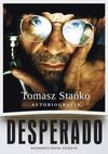 Desperado! Autobiografia - Stańko Tomasz, Księżyk Rafał