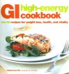 GI High-Energy Cookbook: Low-GI Recipes for Weight Loss, Health, and Vitality - Rachael Anne Hill, Nicki Dowey