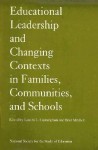 Educational Leadership and Changing Contexts of Families, Communities, and Schools - Luvern L. Cunningham, Brad Mitchell