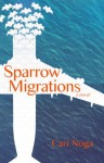 Sparrow Migrations - Cari Noga