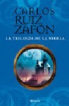 La trilogía de la niebla - Carlos Ruiz Zafón