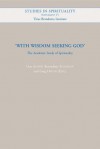 With Wisdom Seeking God: The Academic Study of Spirituality - Una Agnew, Bernadette Flanagan, Greg Heylin