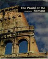 The World Of The Romans - Victor Duruy, Gwenn Lansdell