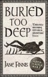 Buried Too Deep: 3 (An Aurelia Marcella Mystery) - Jane Finnis