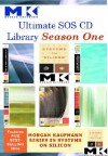 Ultimate SOS CD Library Season 1: Morgan Kaufmann Systems on Silicon - Wayne Wolf