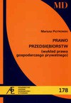 Prawo przedsiebiorstw (wykład prawa gospodarczego prywatnego) - Mariusz Piotrowski