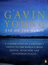 Eye on the World - Gavin Young