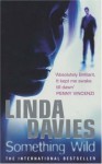 Something Wild - Linda Davies