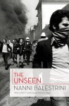 The Unseen - Nanni Balestrini, Liz Heron, Antonio Negri