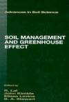 Soil Management and Greenhouse Effect - Ratan Lal, Rattan Lal