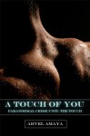 A Touch of You (Paranormal Crime Unit: The Touch #0) - Arvel Amaya