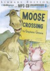 Moose Crossing - Stephanie Greene