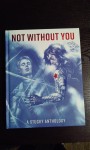 Not Without You: A Stucky Anthology - Daybreak Press