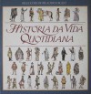 História da Vida Quotidiana - Various