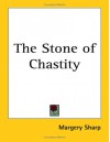 The Stone of Chastity - Margery Sharp