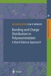 Bonding and Charge Distribution in Polyoxometalates: A Bond Valence Approach - D.M.P. Mingos, S. Fischer, D. Kurad, J. Mehmke, K.H. Tytko