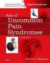 Atlas of Uncommon Pain Syndromes: Expert Consult: Online - Steven D. Waldman