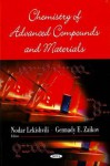 Chemistry of advanced compounds and materials - Nodal Lekishvili, Gennady E. Zaikov