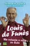 Louis de Funès: Nie mówcie o mnie za dużo - Patrick de Funès, Olivier de Funès, Andrzej Wiśniewski