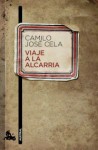 Viaje a la Alcarria - Camilo José Cela