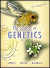 Science Of Genetics - Alan G. Atherly, Jack R. Girton, John F. McDonald