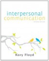 Interpersonal Communication - Kory Floyd