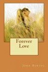 Forever Love - John Boring