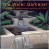 The Water Gardener - Anthony Archer-Wills, Archev-Wills, John Brookes