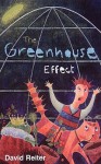 The Greenhouse Effect - David P. Reiter, Sarah Dunk