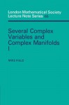 Several Complex Variables and Complex Manifolds I (London Mathematical Society Lecture Note Series) - Mike Field