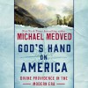 God's Hand on America - Michael Medved