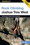 Rock Climbing Joshua Tree West: Quail Springs to Hidden Valley Campground - Randy Vogel