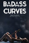 Badass Curves (BBW, Rock Star, Billionaire Erotica) - Dalia Daudelin