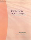 Qualitative Inquiries in Music Therapy - Susan Hadley