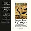 Tod zwischen den Zeilen (Guido Brunetti 23) - Donna Leon, Joachim Schönfeld, Diogenes Verlag AG