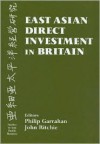 East Asian Direct Investment in Britain - John Ritchie