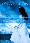 For Wreck and Remnant - Kate Avery Ellison