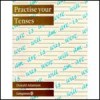 Practise Your Tenses (Practise Your....) - Donald Adamson